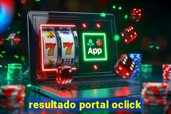 resultado portal oclick